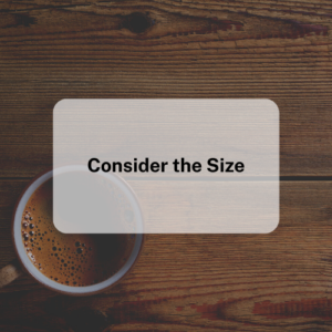 Consider the Size